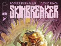 Skinbreaker, nouvelle série de Robert Kirkman et David Finch